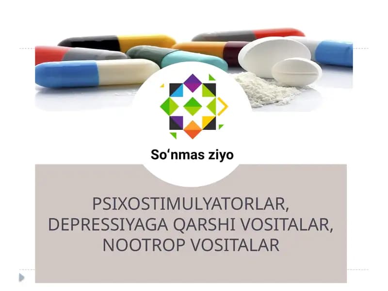 PSIXOSTIMULYATORLAR, DEPRESSIYAGA QARSHI VOSITALAR, NOOTROP VOSITALAR