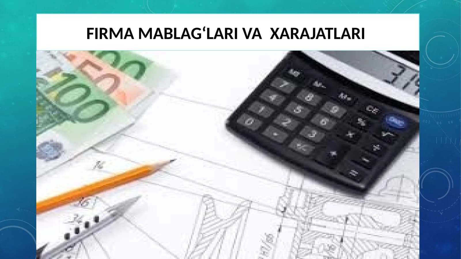 FIRMA MABLAG‘LARI VAXARAJATLARI