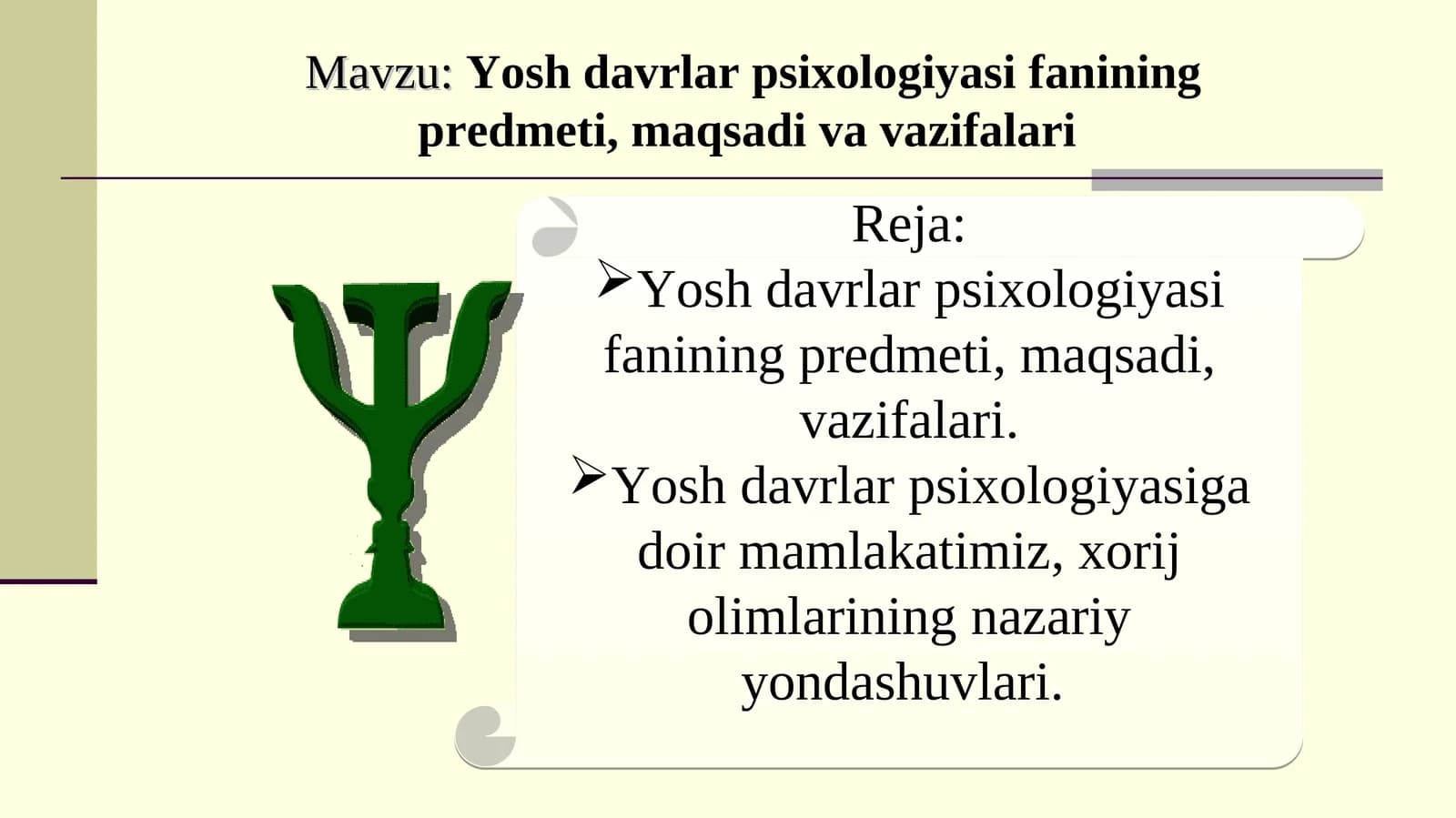 Yoshdavrlar psixologiyasi fanining predmeti, maqsadi va vazifalari
