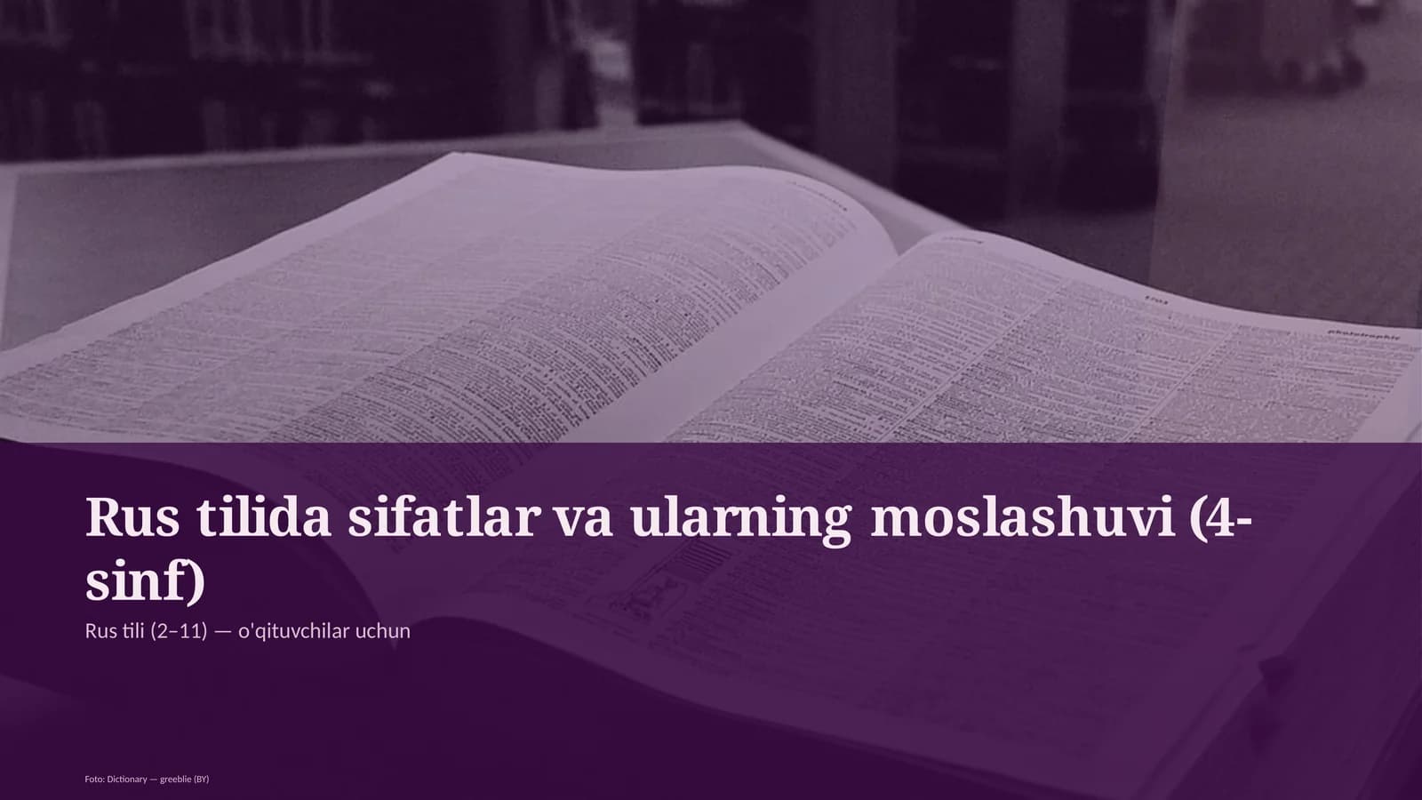 Rus tilida sifatlar va ularning moslashuvi (4-sinf)