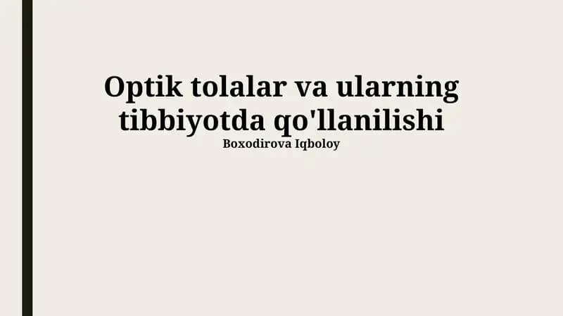 Optik tolalar va ularning tibbiyotda qo'llanilishi