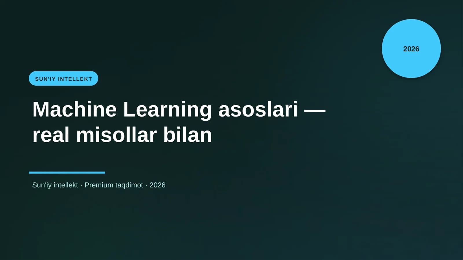 Sun'iy intellekt - Machine Learning asoslari - real misollar bilan