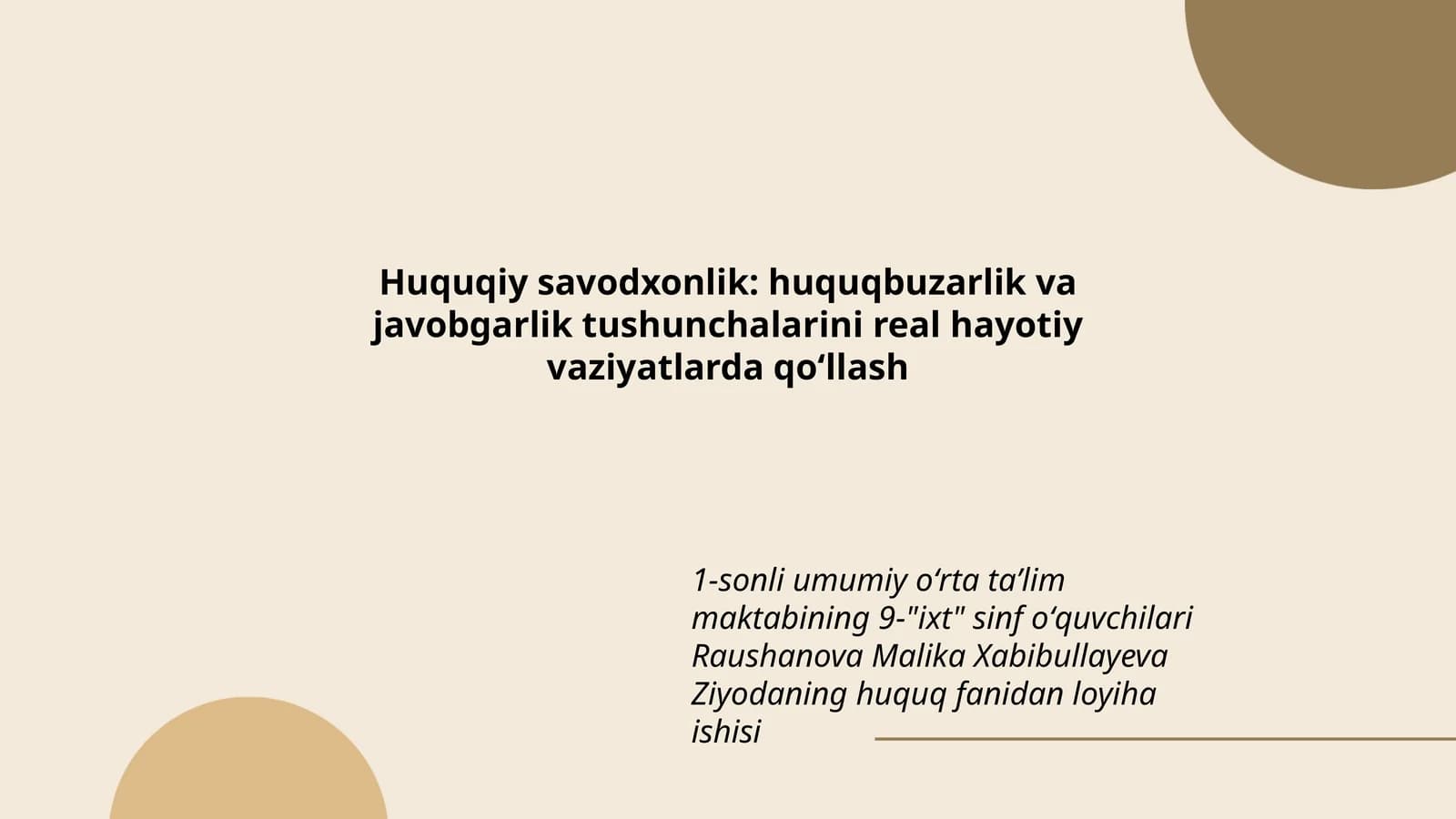 Huquqiy savodxonlik: huquqbuzarlik va javobgarlik tushunchalarini real hayotiy vaziyatlarda qoʻllash