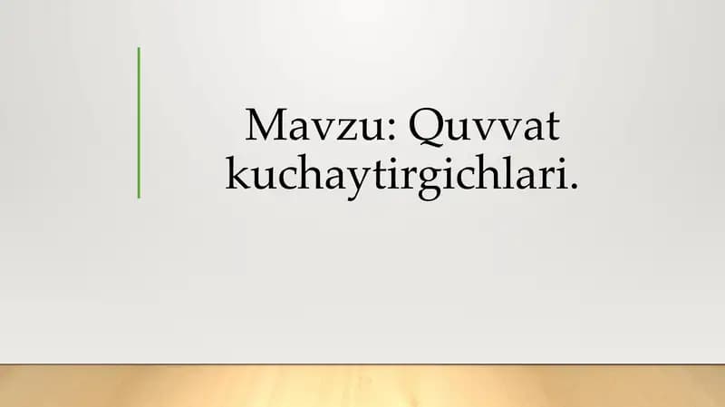 Quvvat kuchaytirgichlari.