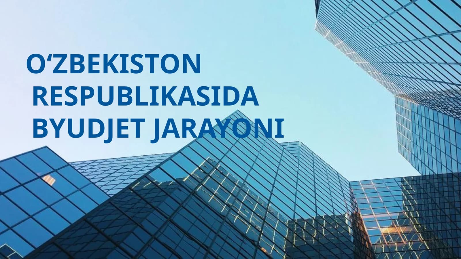 OʻZBEKISTONRESPUBLIKASIDA BYUDJET JARAYONI