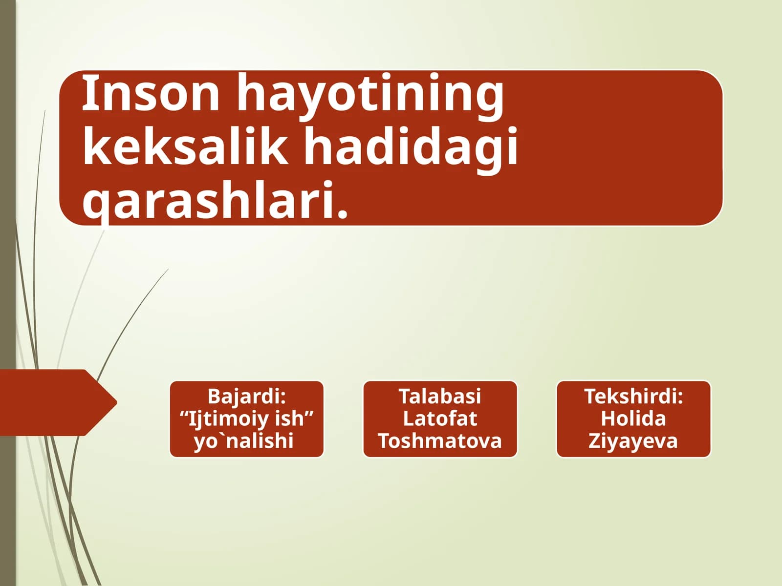 Inson hayotining keksalik hadidagi qarashlari.