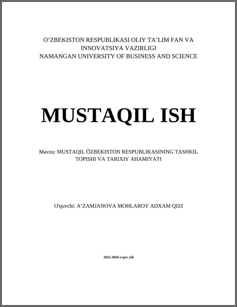 MUSTAQIL ÕZBEKISTON RESPUBLIKASINING TASHKIL TOPISHI VA TARIXIY AHAMIYATI