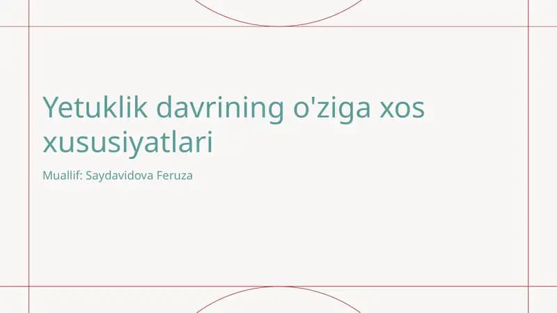 Ilk yetuklik davrining psixologik xususiyatlari