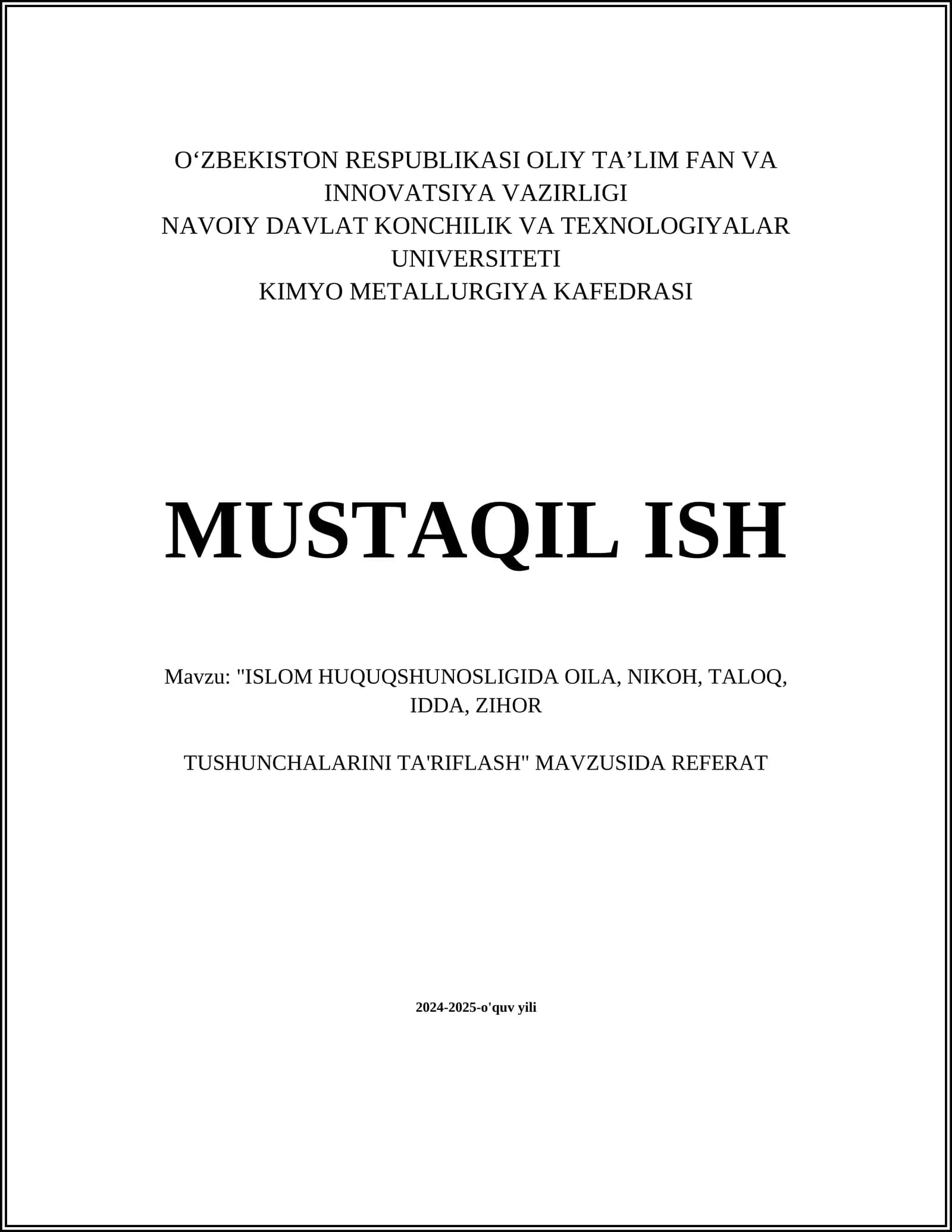"ISLOM HUQUQSHUNOSLIGIDA OILA, NIKOH, TALOQ, IDDA, ZIHOR TUSHUNCHALARINI TA'RIFLASH" MAVZUSIDA REFERAT