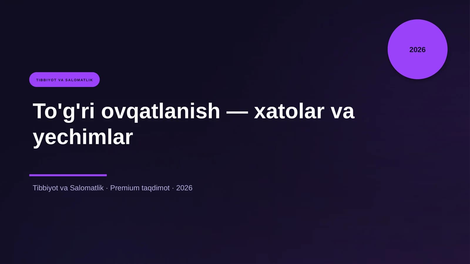 To'g'ri ovqatlanish — xatolar va yechimlar