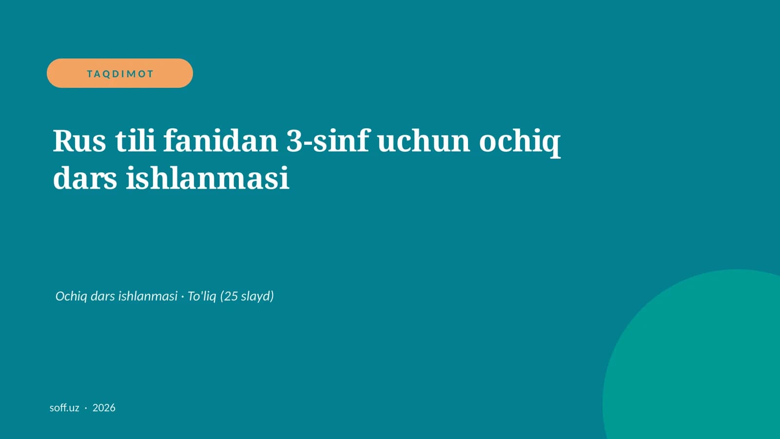 Rus tili fanidan 3-sinf uchun ochiq dars ishlanmasi