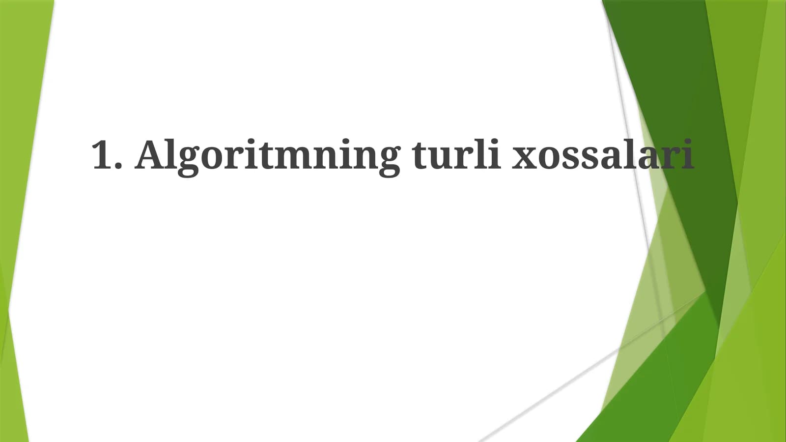 Algoritmlarning turli xossalari