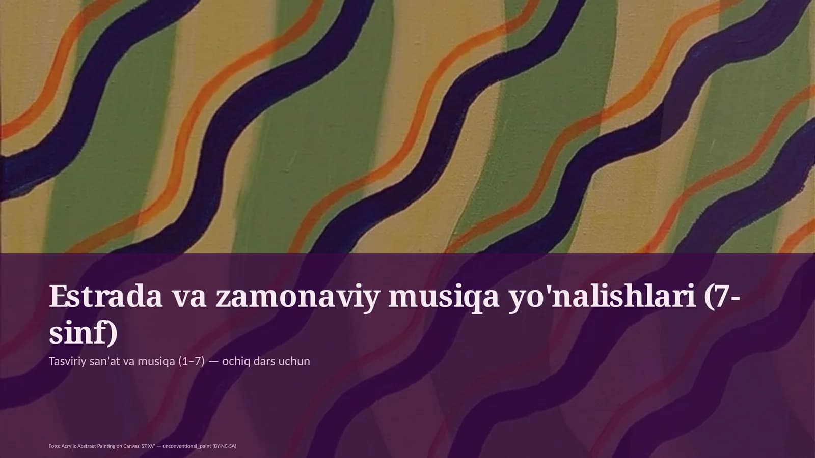 Estrada va zamonaviy musiqa yo'nalishlari (7-sinf)