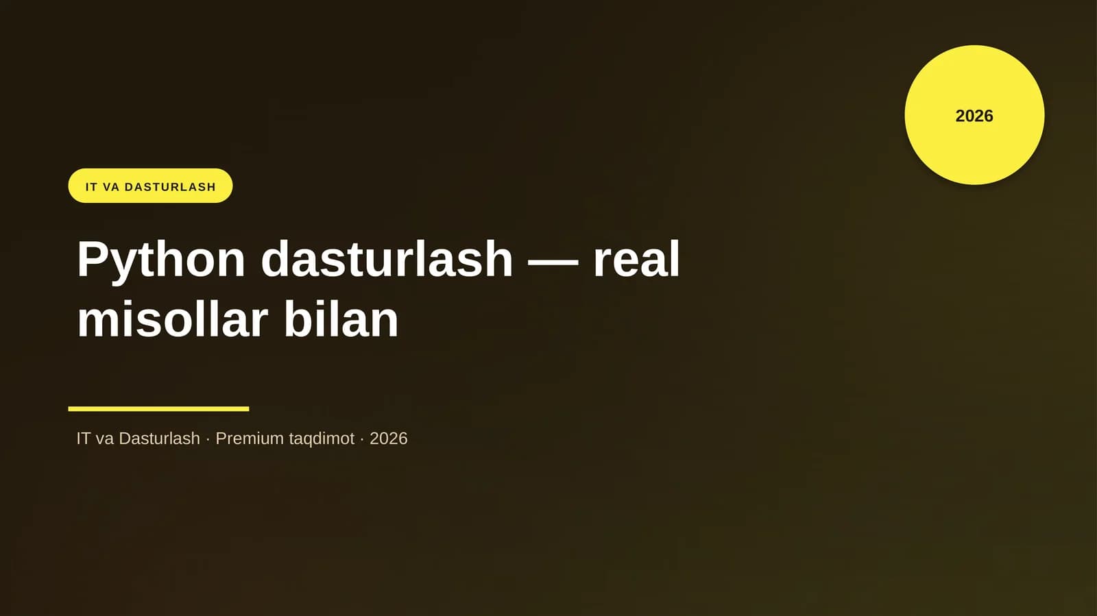 Python dasturlash — real misollar bilan