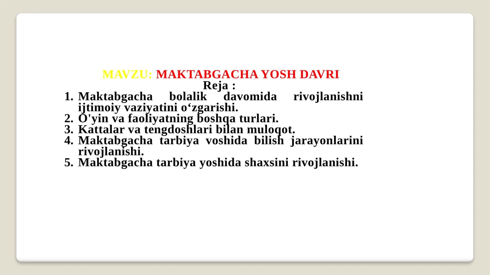 MAKTABGACHA YOSH DAVRI