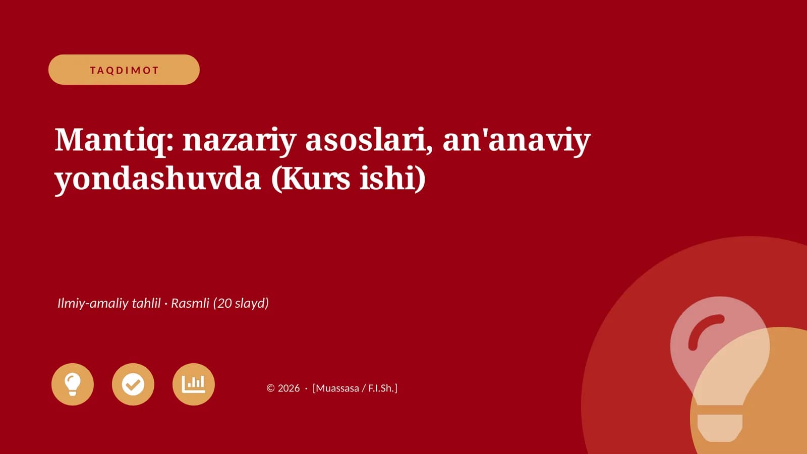 Mantiq: nazariy asoslari, an'anaviy yondashuvda (Kurs ishi)