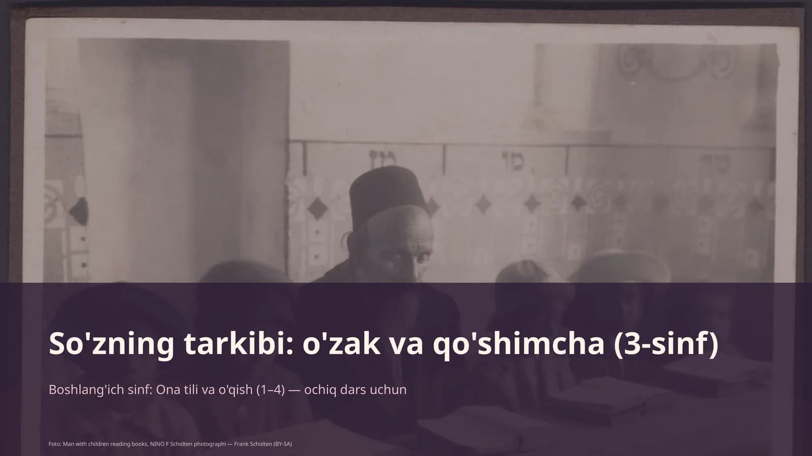 So'zning tarkibi: o'zak va qo'shimcha (3-sinf)