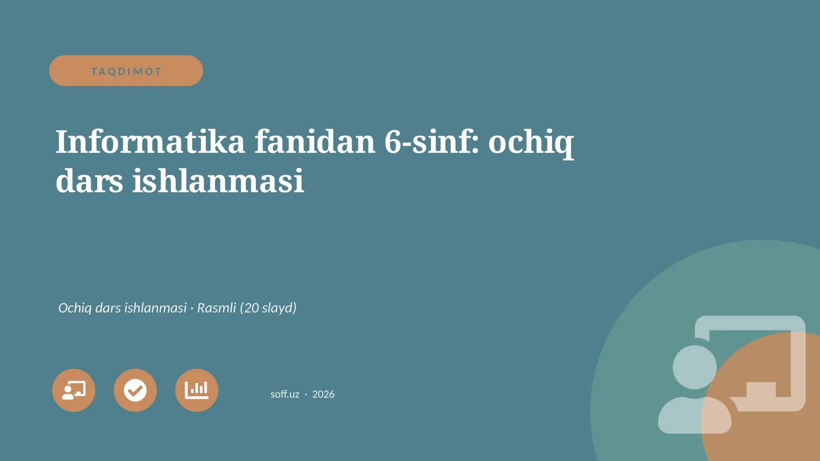 Informatika fanidan 6-sinf: ochiq dars ishlanmasi