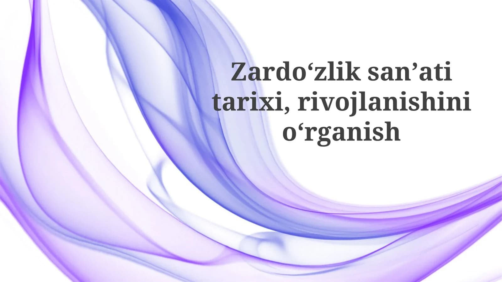 Zardoʻzliksanʼatitarixi,rivojlanishinioʻrganish