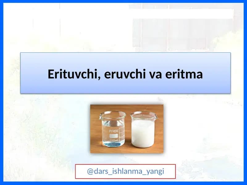Erituvchi, eruvchi va eritma