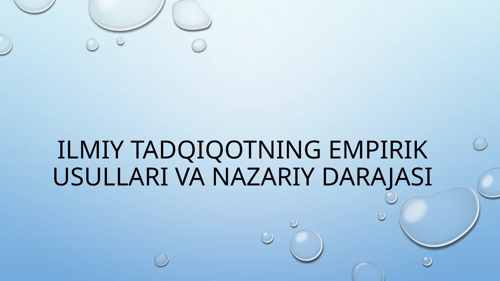 ILMIY TADQIQOTNING EMPIRIK USULLARI VA NAZARIY DARAJASI