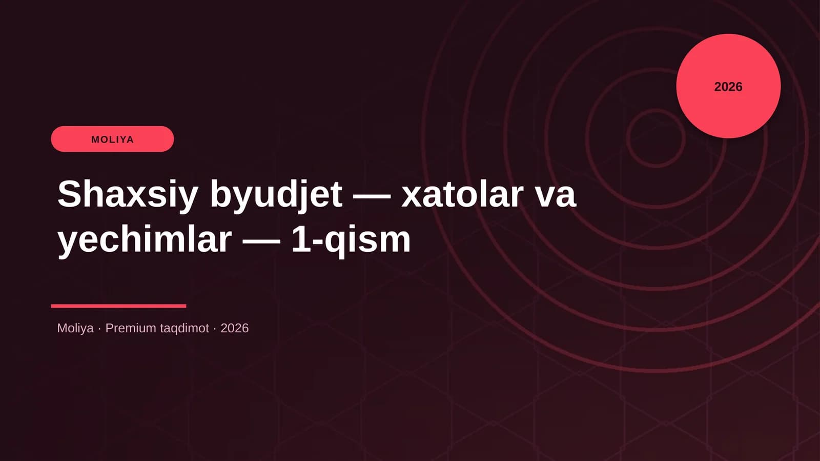 Shaxsiy byudjet — xatolar va yechimlar — 1-qism