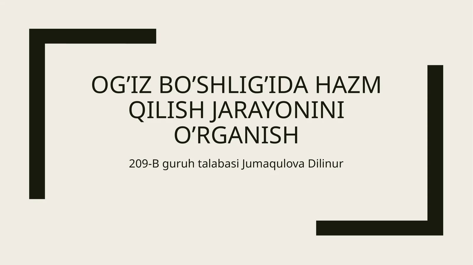 Og’iz bo’shlig’i hazm qilish jarayonini o’rganish