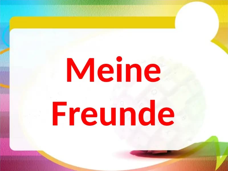 Meine Freunde