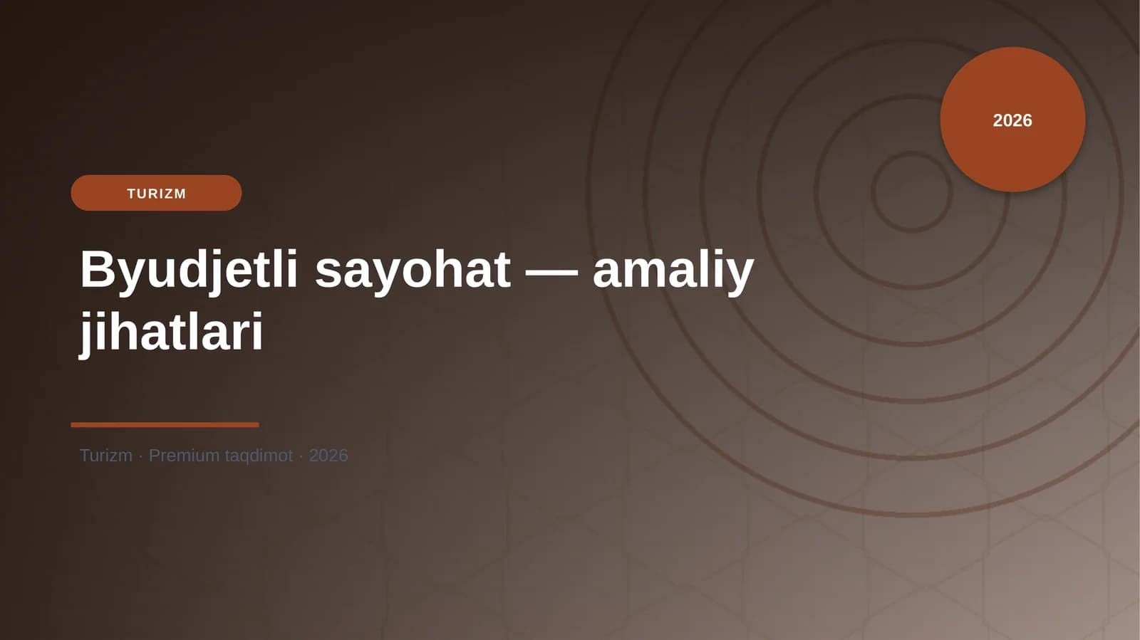 Byudjetli sayohat — amaliy jihatlari