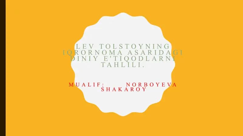 Lev Tolstoyning "Iqrornoma" asaridagi diniy e'tiqodlarni tahlil