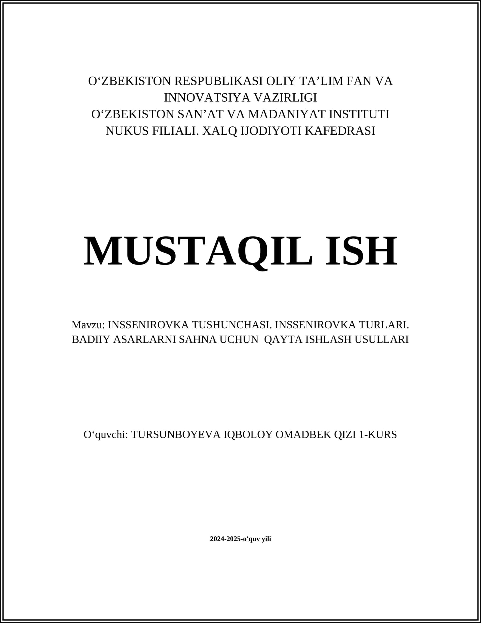 INSSENIROVKA TUSHUNCHASI. INSSENIROVKA TURLARI. BADIIY ASARLARNI SAHNA UCHUN QAYTA ISHLASH USULLARI