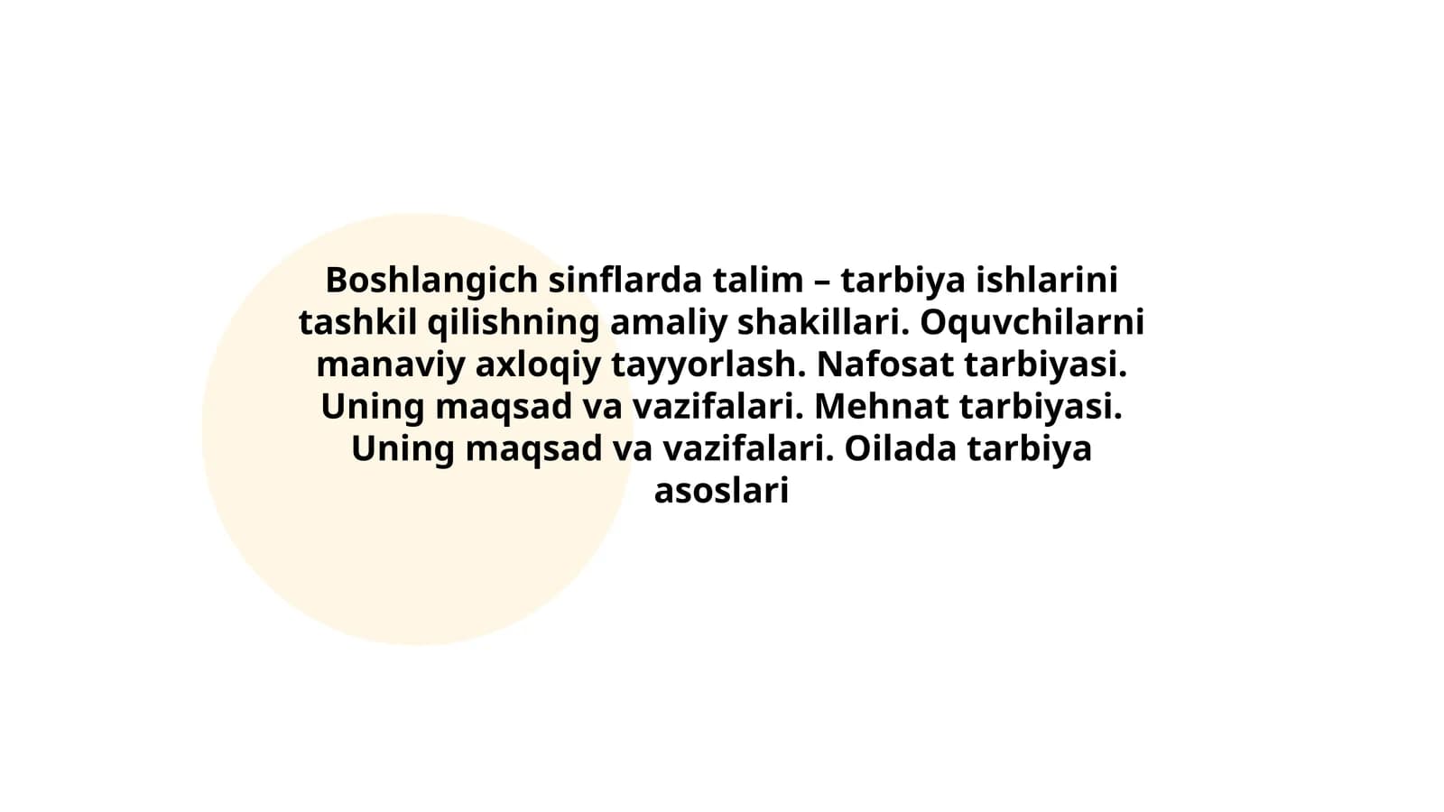 Boshlangich sinflarda talim – tarbiya ishlarini tashkil qilishning amaliy shakillari. Oquvchilarni manaviy axloqiy tayyorlash. Nafosat tarbiyasi. Uning maqsad va vazifalari. Mehnat tarbiyasi. Uning maqsad va vazifalari. Oilada tarbiya asoslari