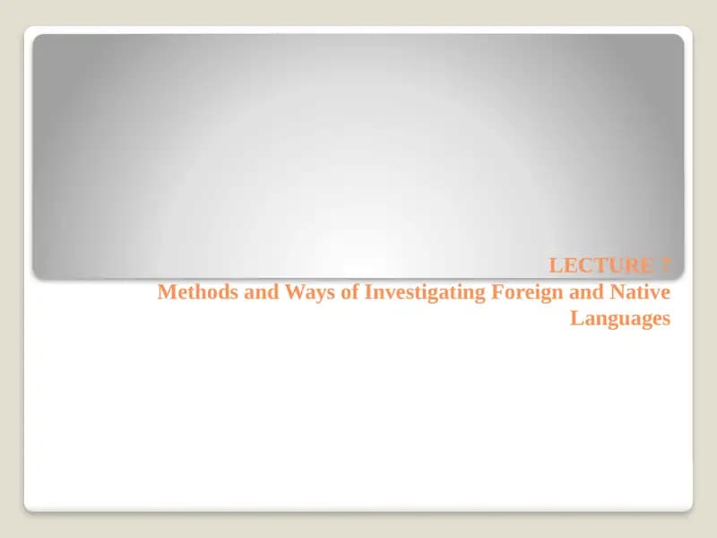 Methods and Ways of Investigating Foreign and Native Languages