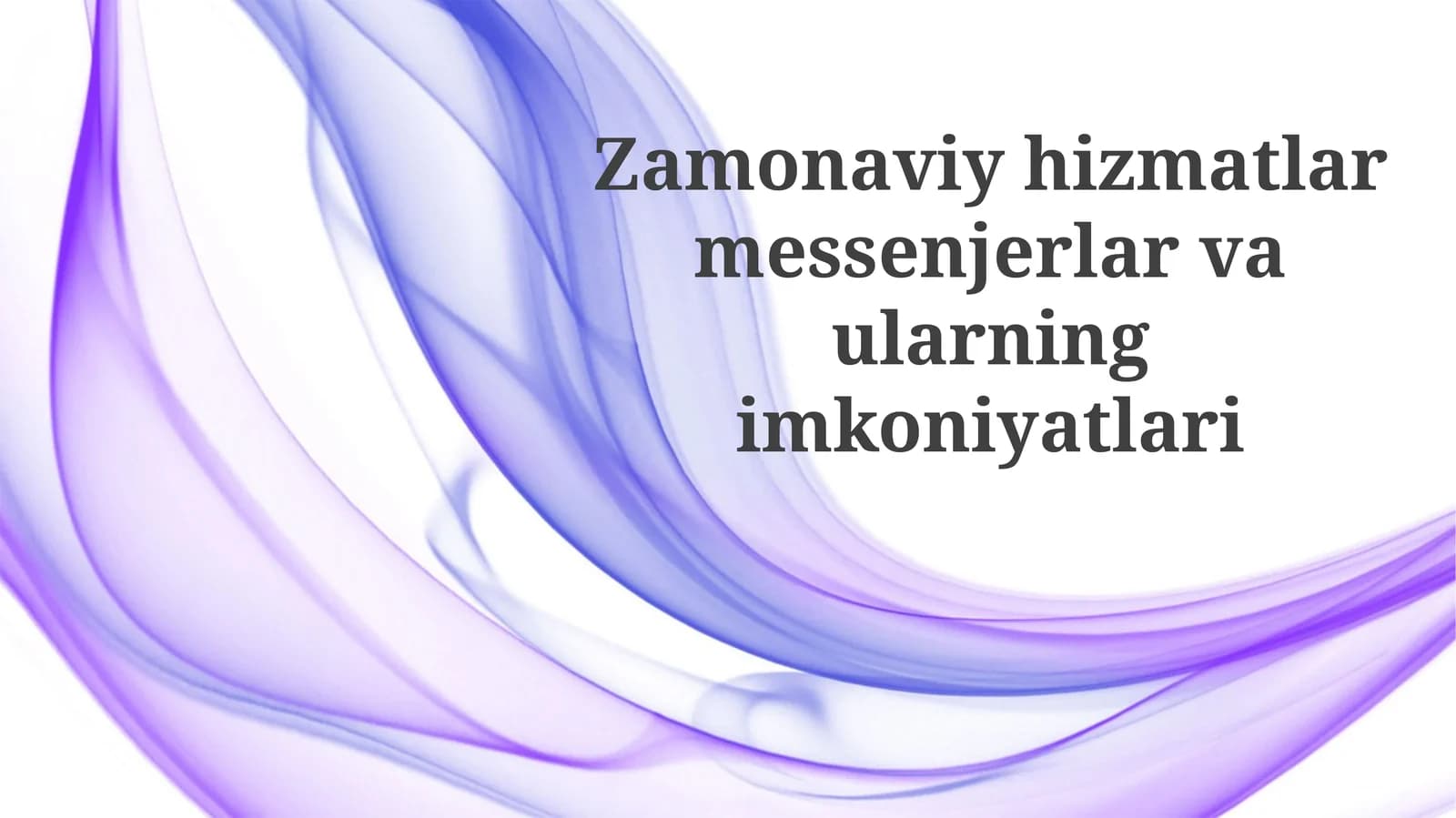 Zamonaviy hizmatlar: Messengerlar va ularning imkoniyatlari