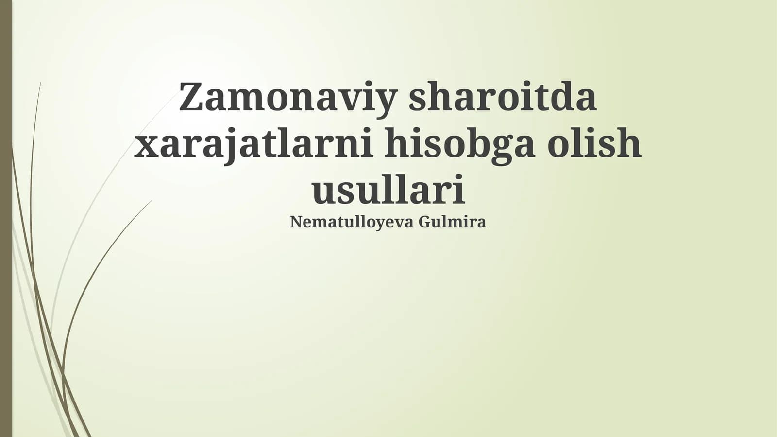 Zamonaviy sharoitda xarajatlarni hisobga olish usullari
