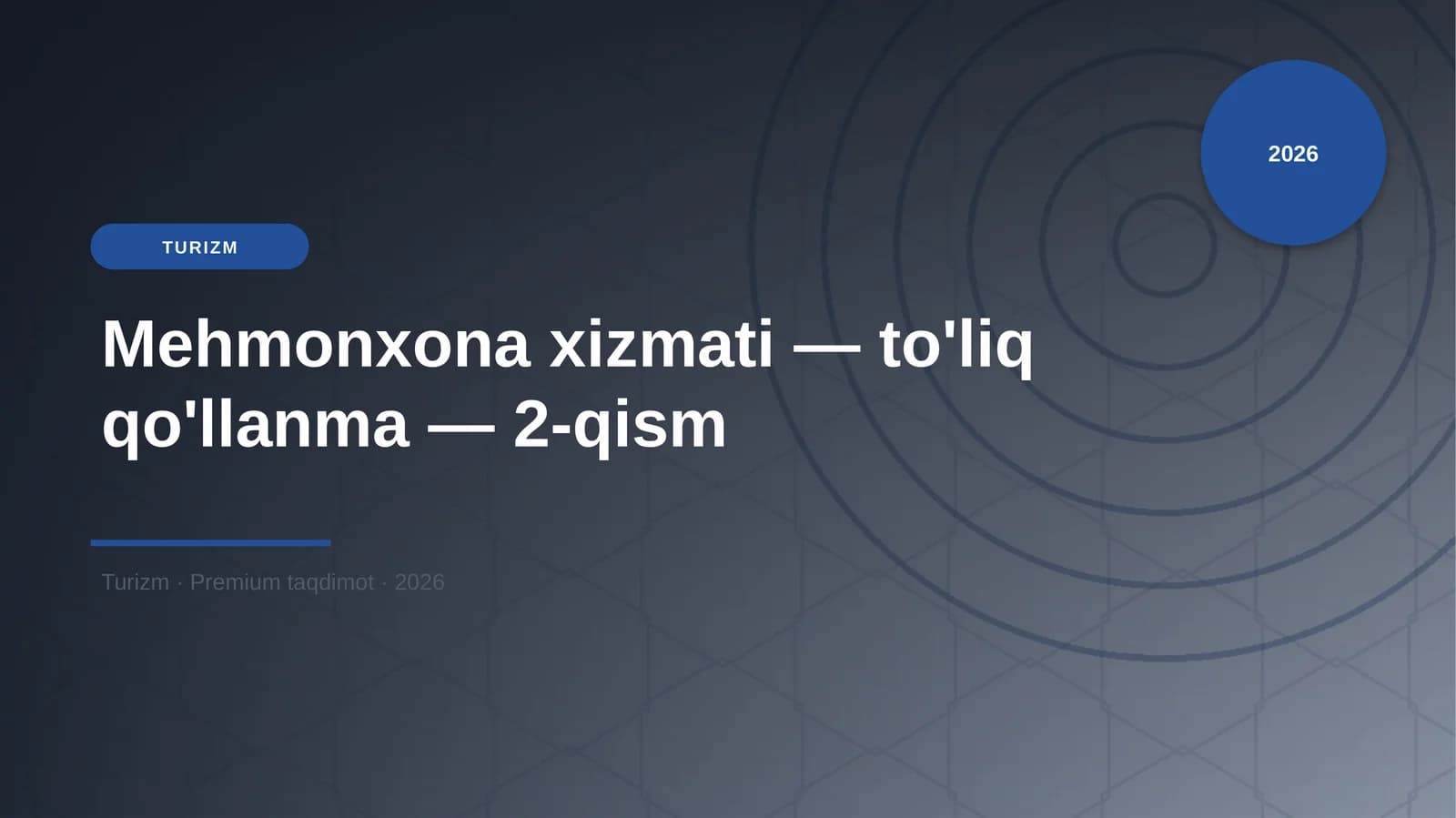 Mehmonxona xizmati — to'liq qo'llanma — 2-qism