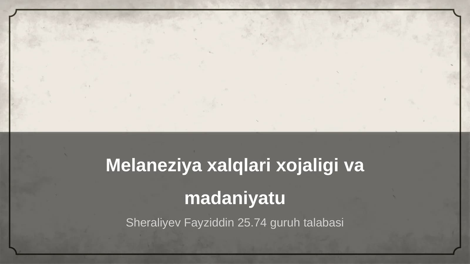Melaneziya xalqlari xojaligi va madaniyatu