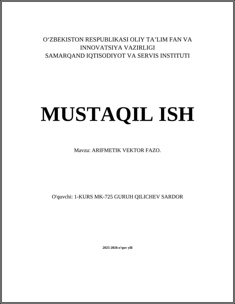 MUSTAQIL ISH Mavzu: ARIFMETIK VEKTOR FAZO