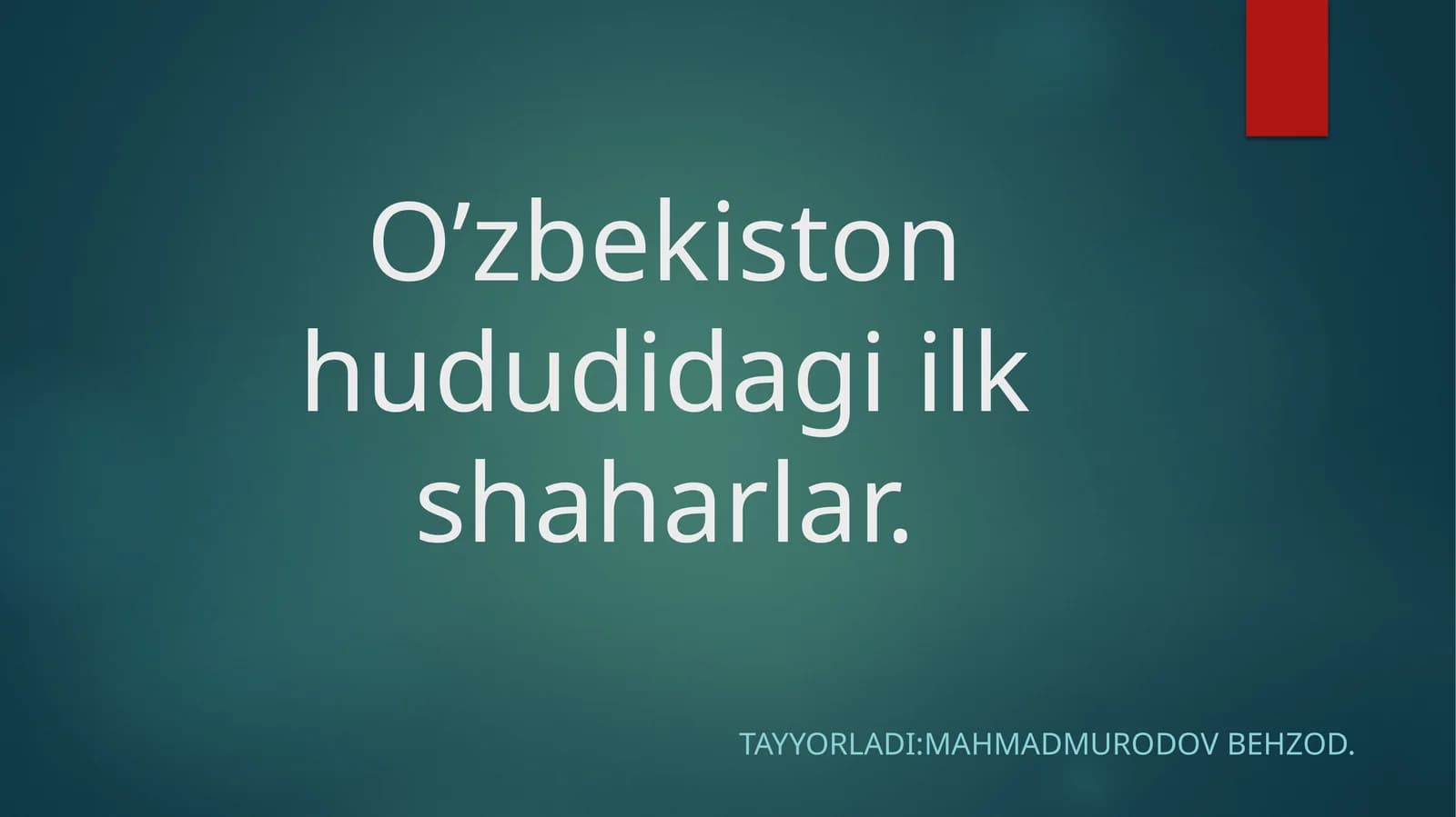 O’zbekiston hududidagi ilk shaharlar
