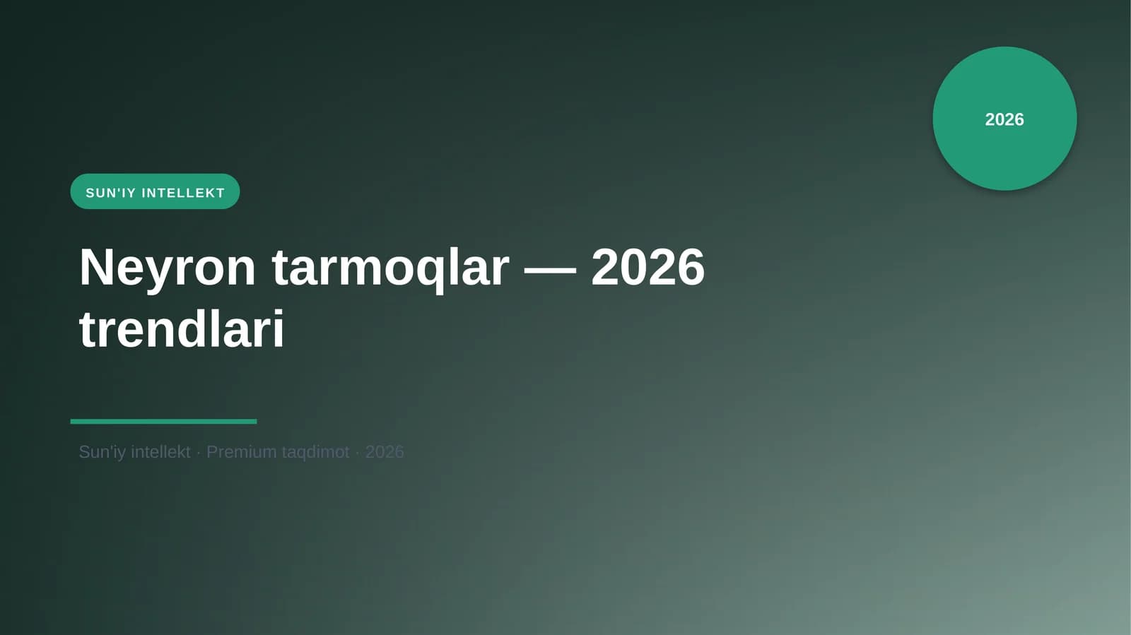 Neyron tarmoqlar — 2026 trendlari