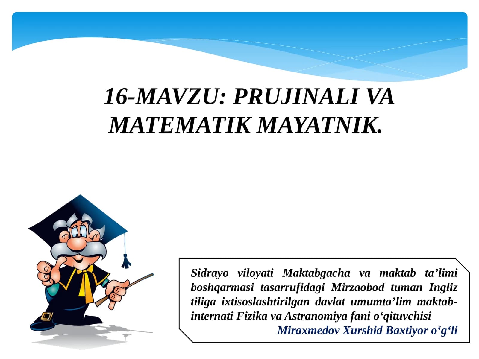 PRUJINALI VA MATEMATIK MAYATNIK