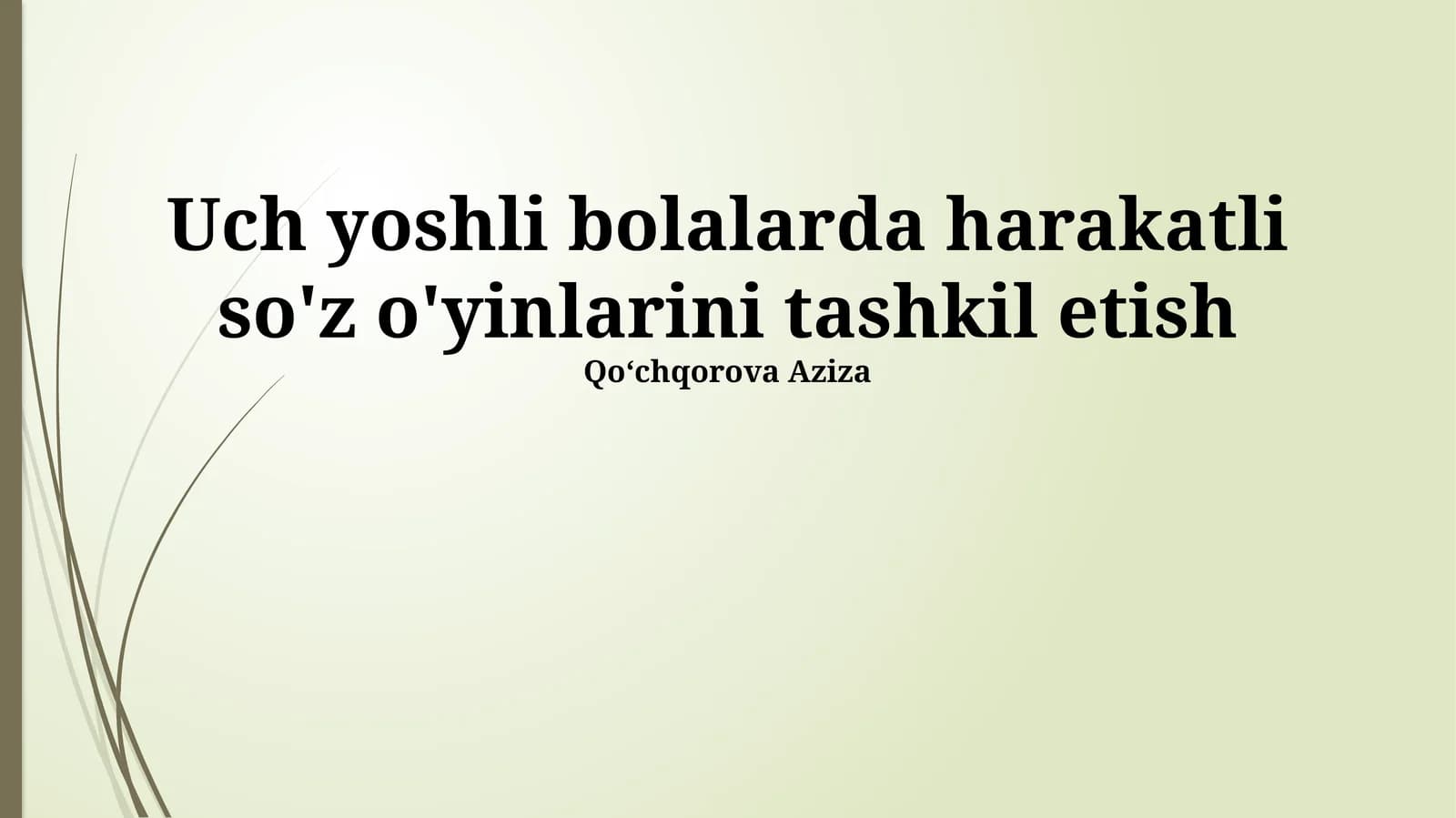 Uch yoshli bolalarda harakatli so'z o'yinlarini tashkil etish