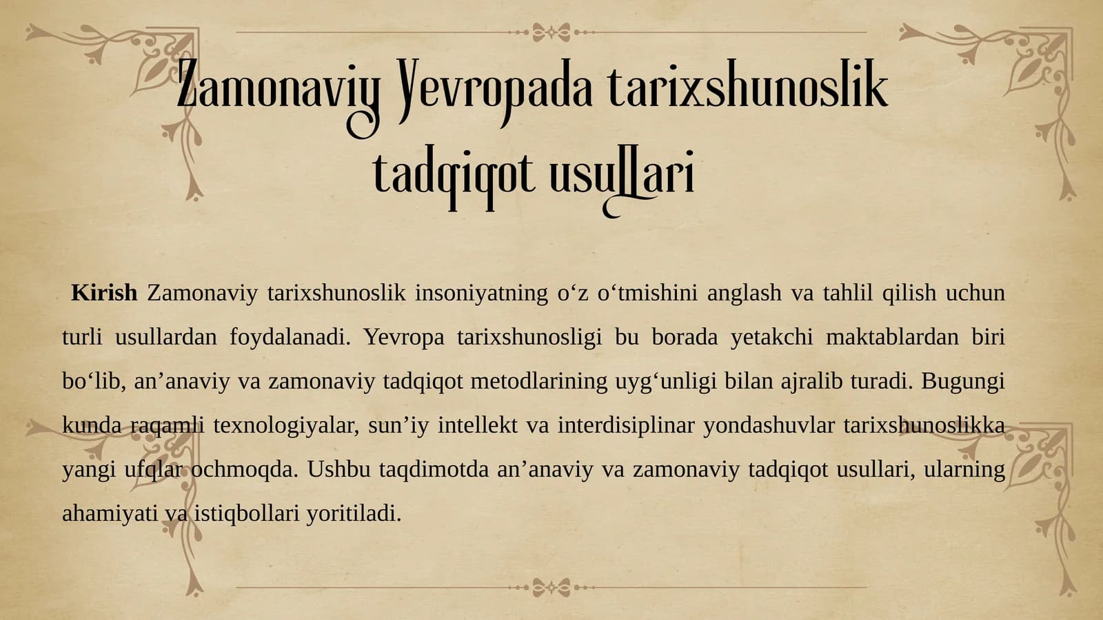 Zamonaviy Yevropa tarix shunosligi tadqiqot usullari
