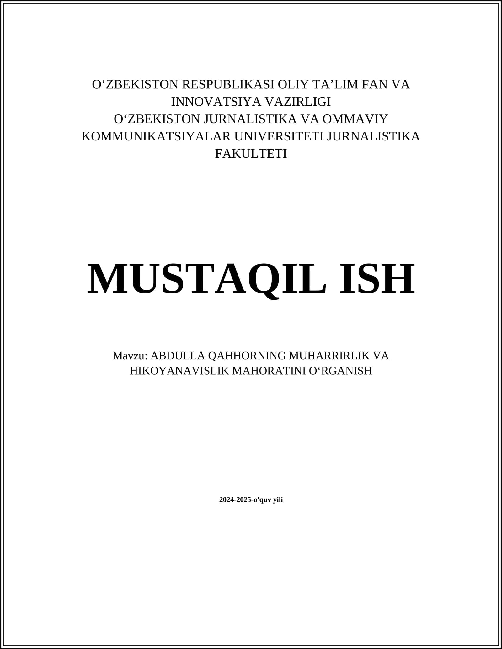 ABDULLA QAHHORNING MUHARRIRLIK VA HIKOYANAVISLIK MAHORATINI OʻRGANISH