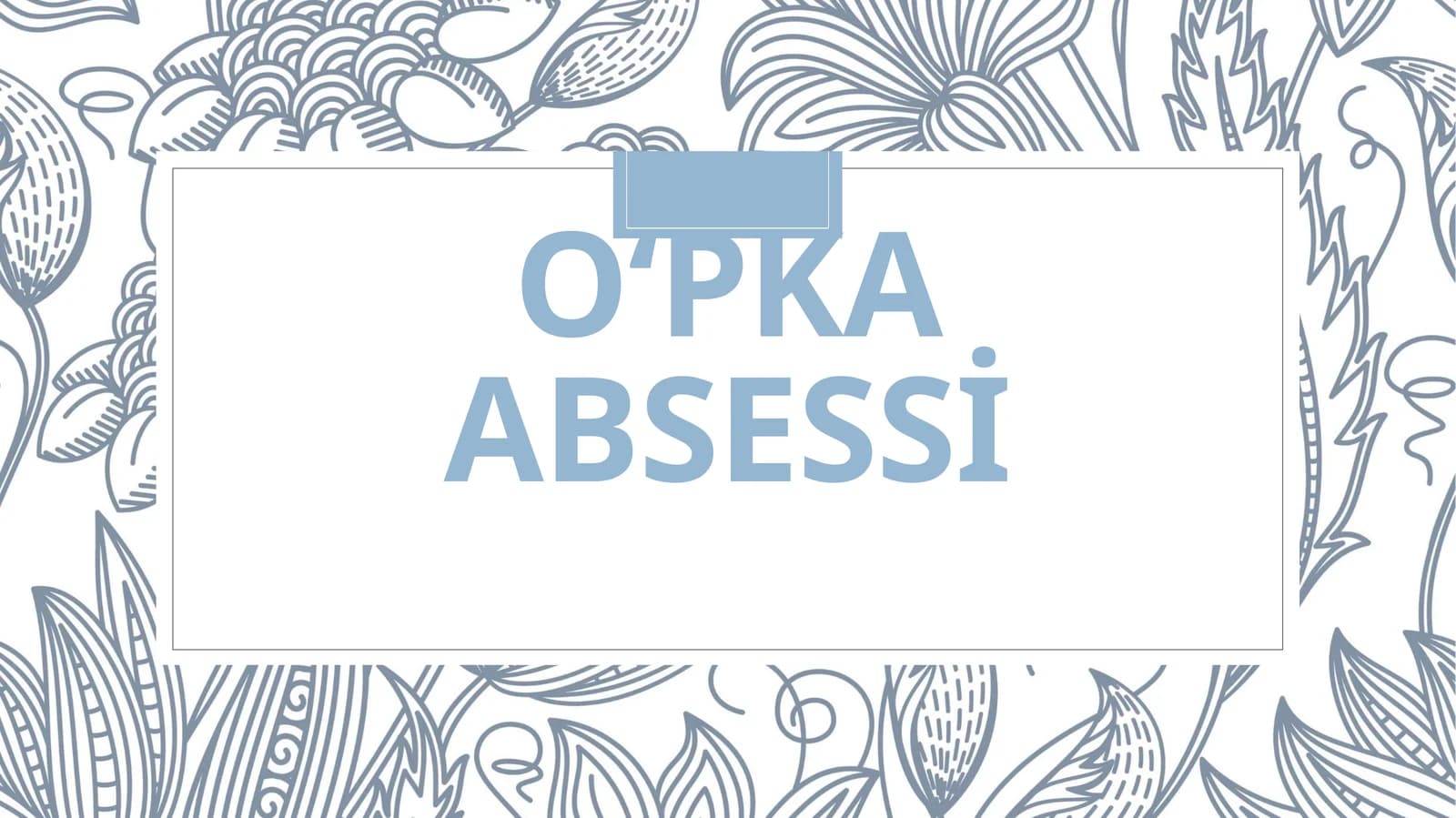 O‘pka absessi