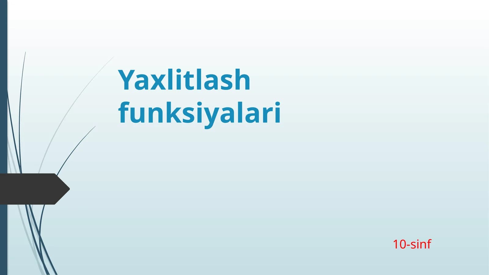 Yaxlitlash funksiyalari