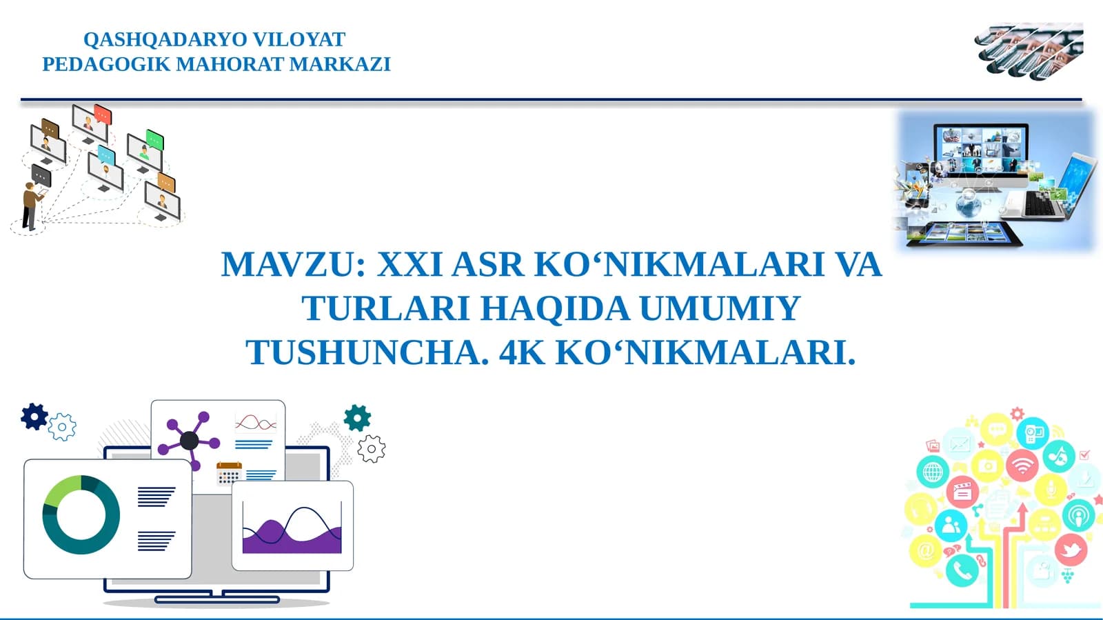XXI ASR KO‘NIKMALARI VA TURLARI