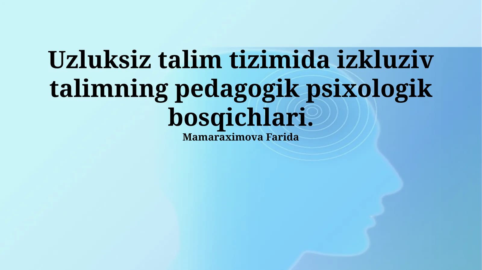 Uzluksiz talimning pedagogik va psixologik bosqichlari