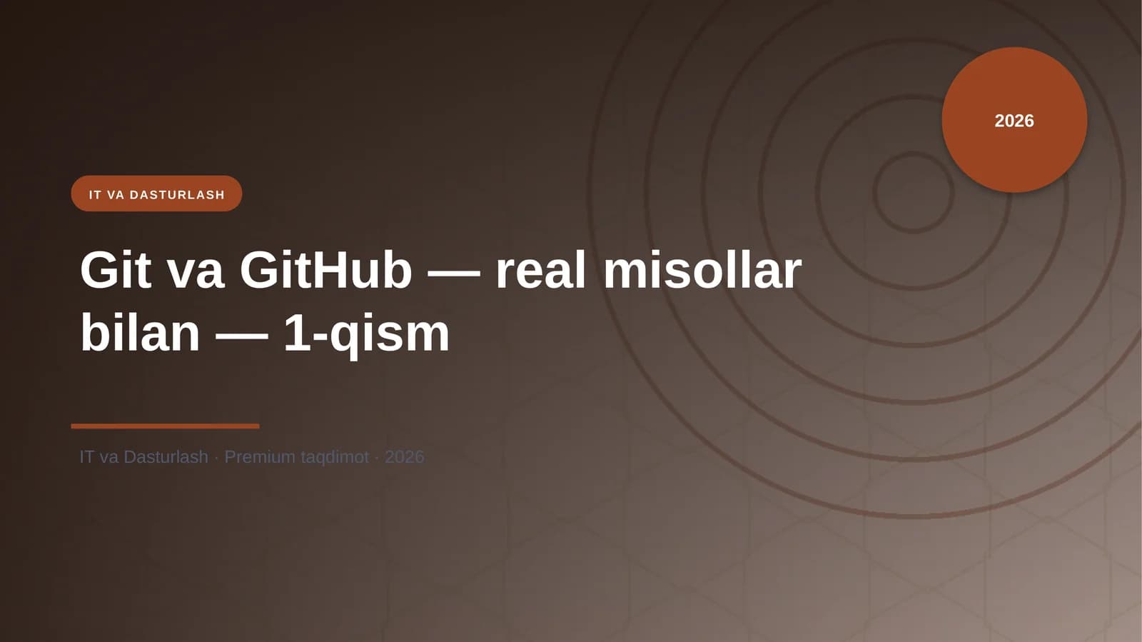 Git va GitHub — real misollar bilan — 1-qism