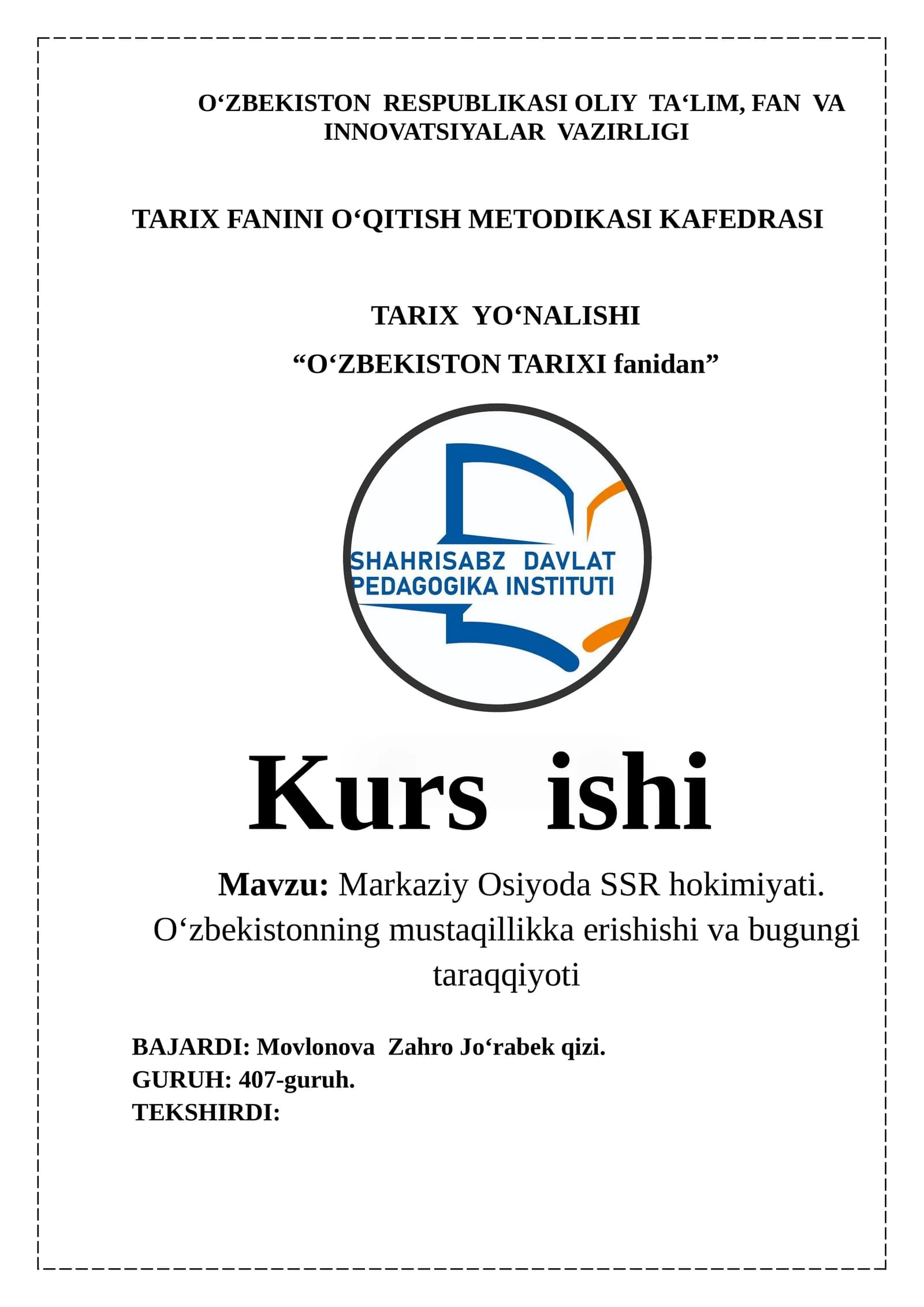 Markaziy Osiyoda SSR hokimiyati. O‘zbekistonning mustaqillikka erishishi va bugungi taraqqiyoti